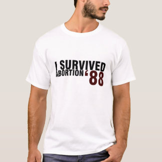 I Survived Abortion '88 T-Shirt