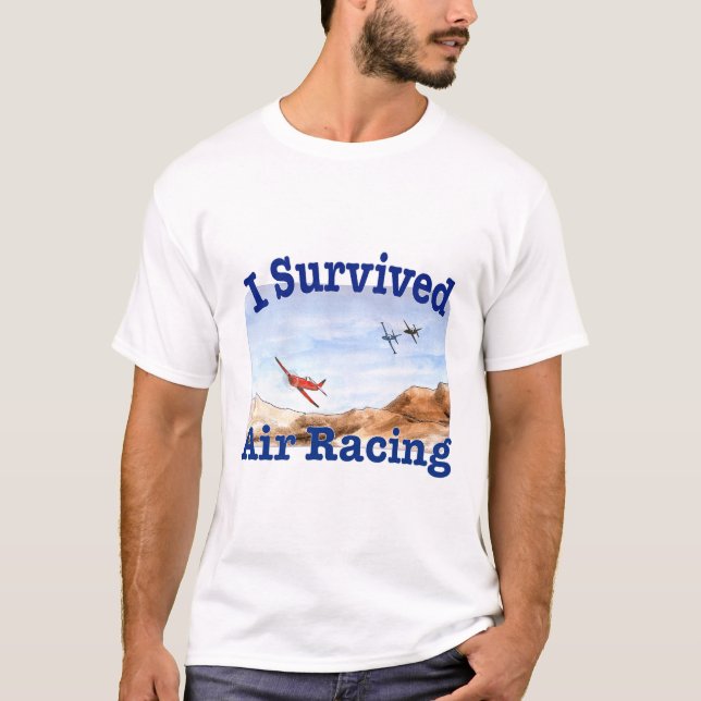 I Survived Air Racing, Sky Racing T-Shirt (Front)