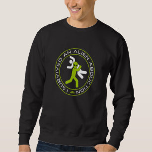 I Survived An Alien Abduction - Ancient Alien Theo Sweatshirt