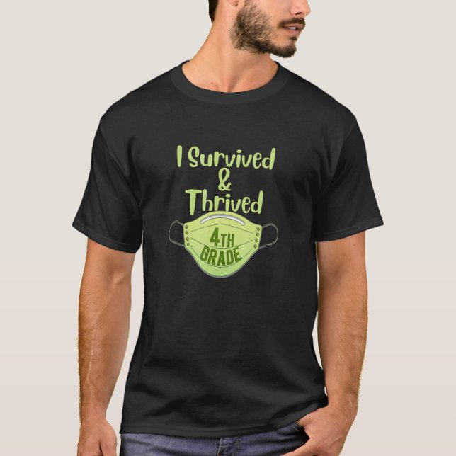 I Survived and Thrived 4th Grade Design T-Shirt (Front)