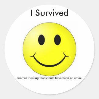 I Survived Another Meeting... email - Stickers
