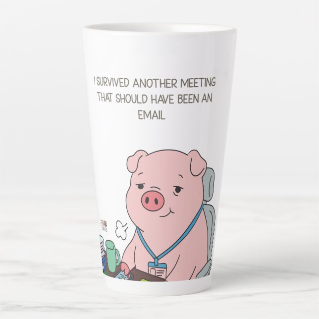 I Survived Another Meeting Latte Mug (Front)