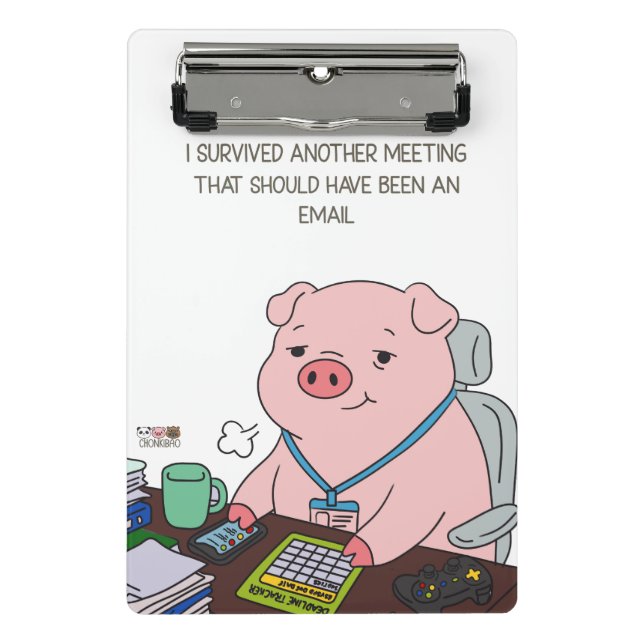 I Survived Another Meeting Mini Clipboard (Front)