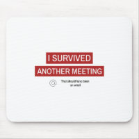 I Survived Another Meeting
