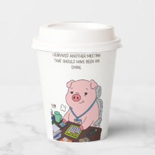 I Survived Another Meeting Paper Cups