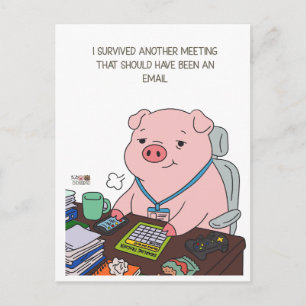 I Survived Another Meeting Postcard