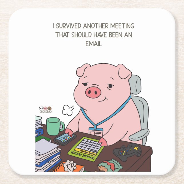 I Survived Another Meeting Square Paper Coaster (Front)