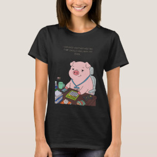 I Survived Another Meeting T-Shirt