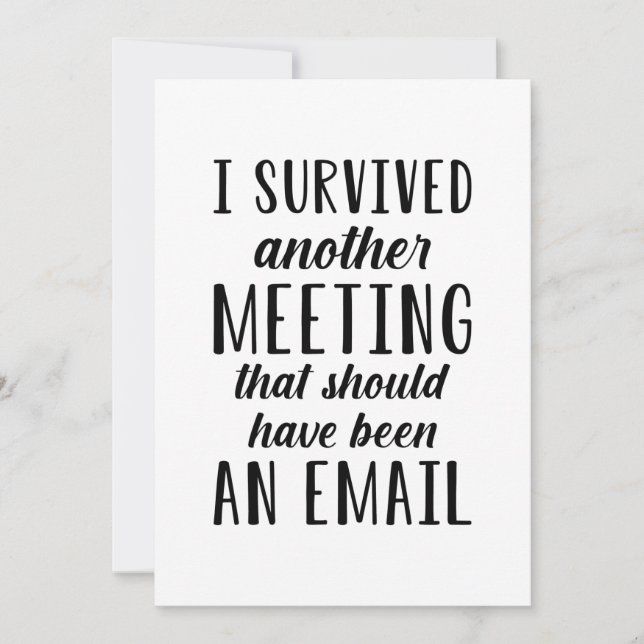 I Survived Another Meeting Thank You Card (Front)