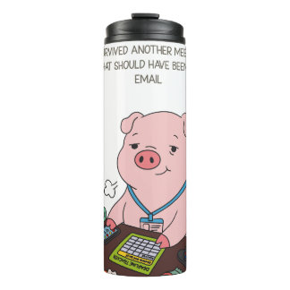 I Survived Another Meeting Thermal Tumbler