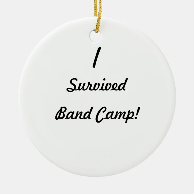 I survived band camp! ceramic tree decoration (Front)