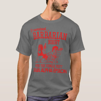 I Survived Barbarian Night T-Shirt