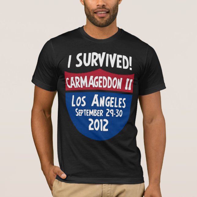 I Survived Carmageddon 2 - Los Angeles 405 Closure T-Shirt (Front)