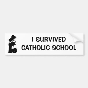 I Survived Catholic School and Nun in Habit Funny Bumper Sticker