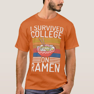 I Survived College On Ramen Lover 328 T-Shirt