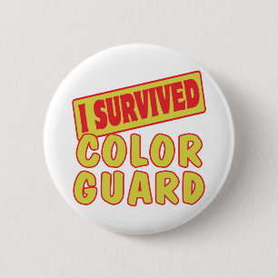 I SURVIVED COLOR GUARD 6 CM ROUND BADGE