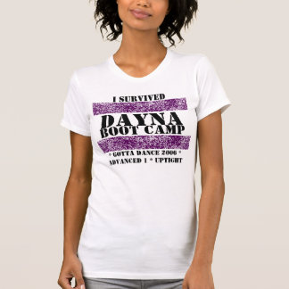 I SURVIVED DAYNA BOOT CAMP T-Shirt