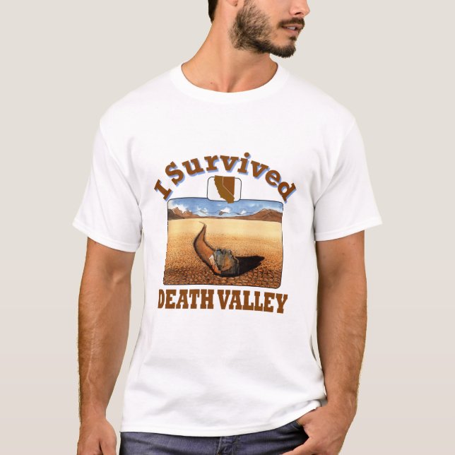 I Survived Death Valley, California/Nevada T-Shirt (Front)