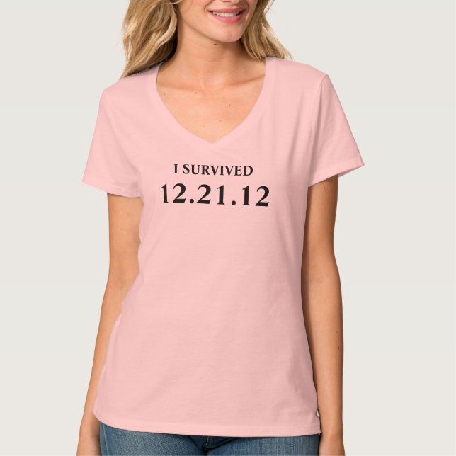 I SURVIVED December 21 2012 T-Shirt (Front)