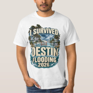 I Survived Destin Flooding 2026 Florida Floods USA T-Shirt
