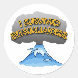 I Survived Eyjafjallajokull Volcano Tshirt Classic Round Sticker