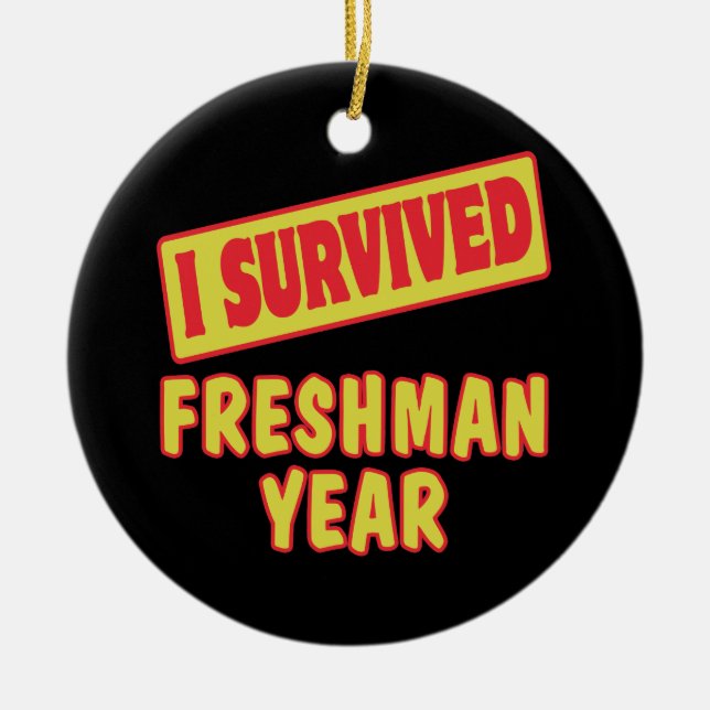 I SURVIVED FRESHMAN YEAR CERAMIC TREE DECORATION (Front)