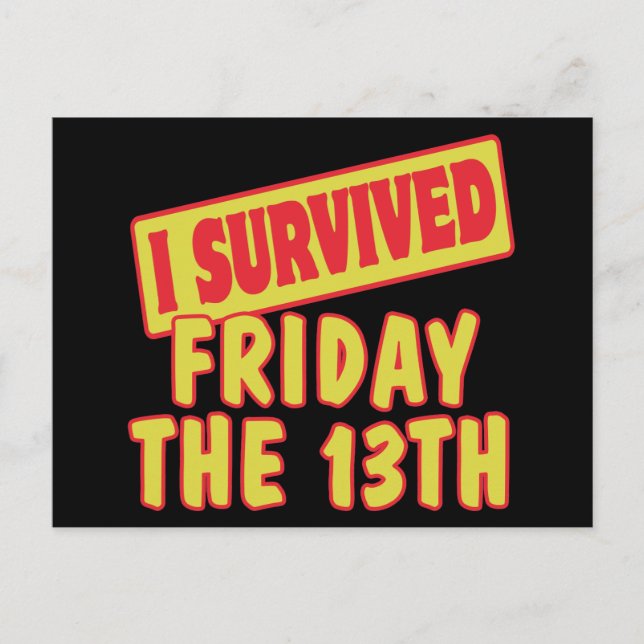 I SURVIVED FRIDAY THE 13TH POSTCARD (Front)