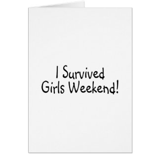 I Survived Girls Weekend