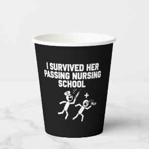I Survived Her Passing Nursing School Nurse Paper Cups