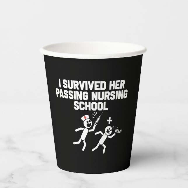 I Survived Her Passing Nursing School Nurse Paper Cups (Front)