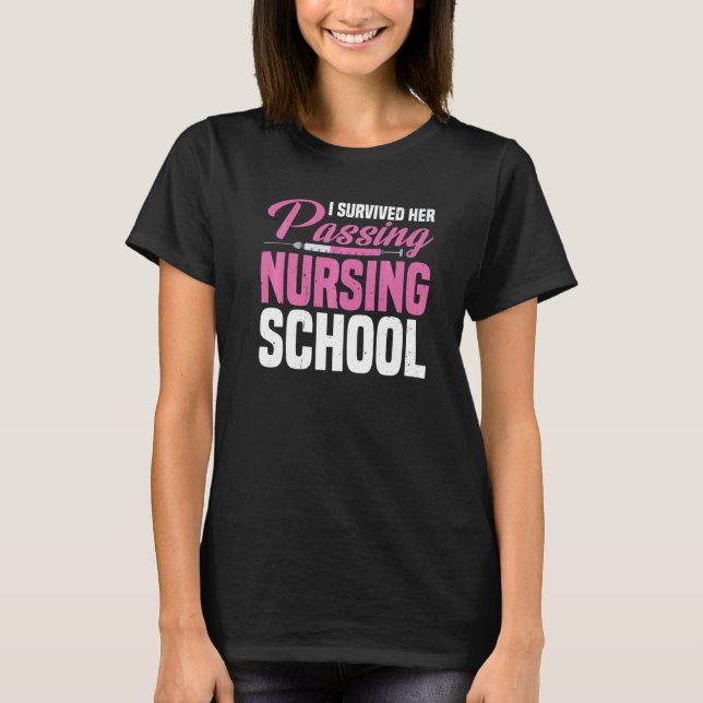 I Survived Her Passing Nursing School T-Shirt (Front)
