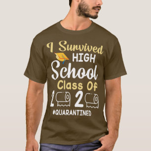 I Survived High School Class Of 2020 Toilet Paper  T-Shirt