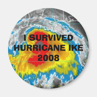 I SURVIVED HURRICANE IKE 2008 MAGNET