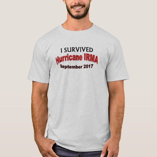 I Survived Hurricane IRMA 2017 Shirt (Front)