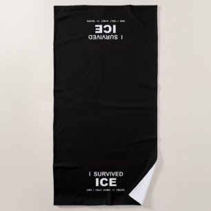 I Survived ICE Beach Towel