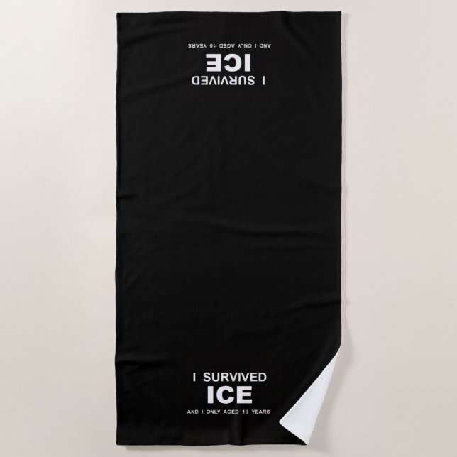I Survived ICE  Beach Towel (Front)
