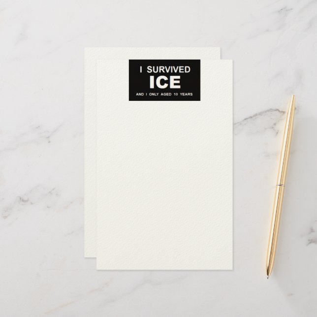 I Survived ICE  Stationery (Front/Back In Situ)