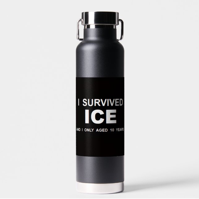 I Survived ICE  Water Bottle (Front)