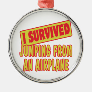 I SURVIVED JUMPING FROM AN AIRPLANE METAL TREE DECORATION