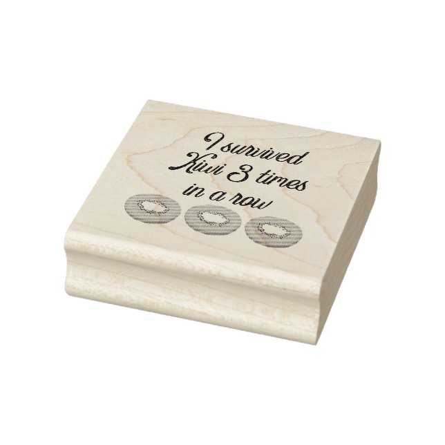 I survived Kiwi 3 times in a row Rubber Stamp (Stamp)