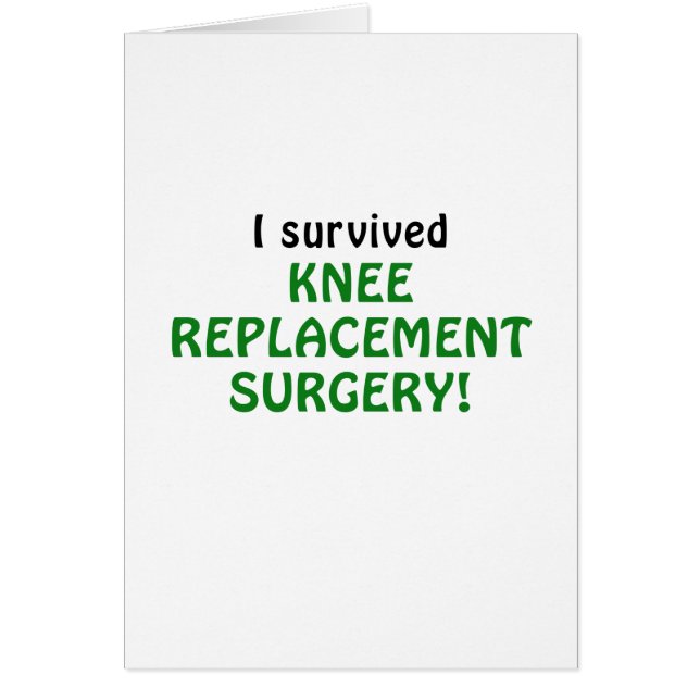 I Survived Knee Replacement Surgery (Front)