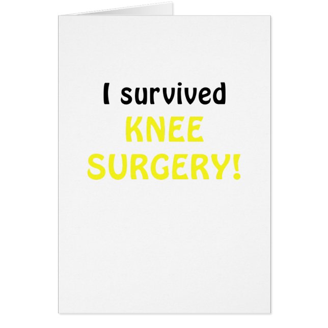 I Survived Knee Surgery (Front)
