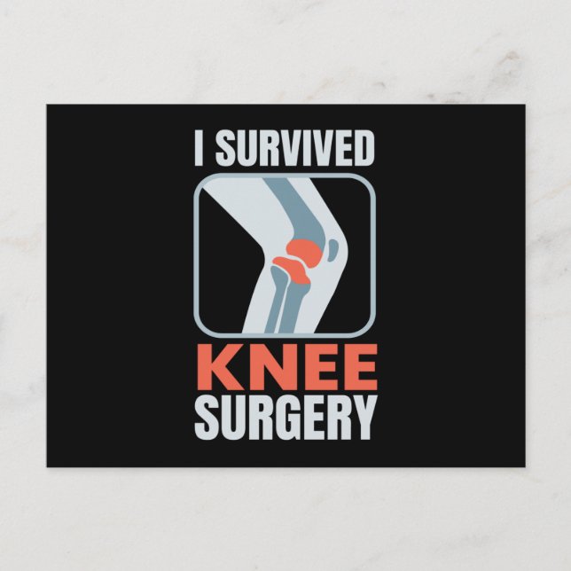 I Survived Knee Surgery Knee Surgery Postcard (Front)