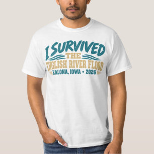 I Survived l English River Flood Kalona Iowa 2026 T-Shirt
