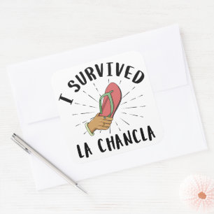 I Survived La Chancla - Mexican Mother Funny Joke Square Sticker
