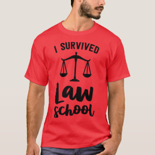 I Survived Law School Graduation Party Gift Lawyer T-Shirt