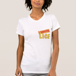 I SURVIVED LICE T-Shirt