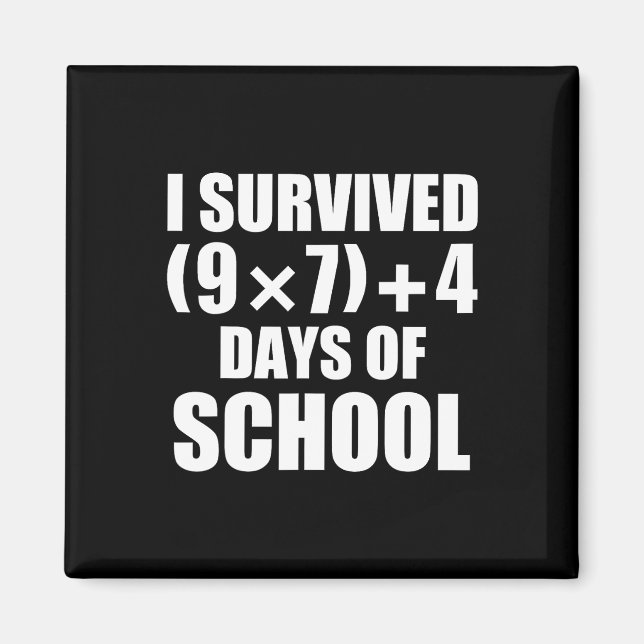 I Survived Math Equation 67 Days Of School  Magnet (Front)