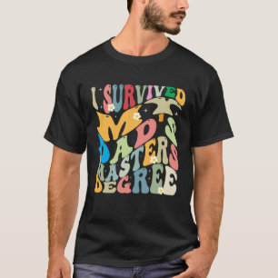 I Survived My Dad's Masters Degree Groovy Graduati T-Shirt
