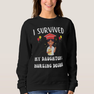 I survived My Daughter s Nursing Degree Groovy Gra Sweatshirt